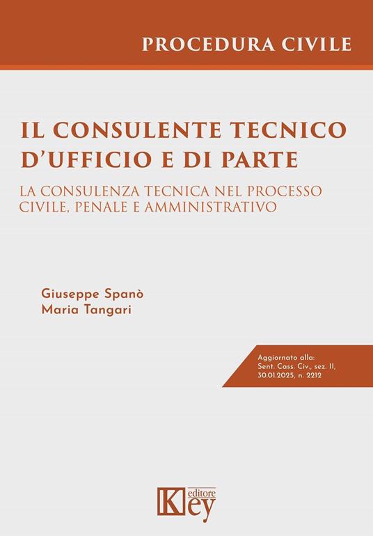 Il consulente tecnico d'ufficio e di parte - Giuseppe Spanò,Maria Tangari - ebook