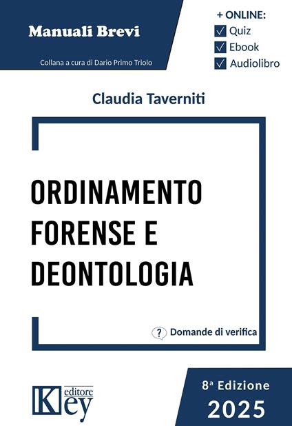 Ordinamento forense e deontologia 2025 - Claudia Taverniti - copertina