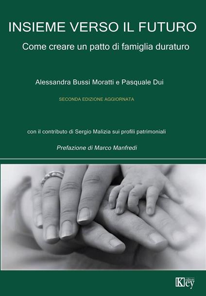 Insieme verso il futuro - Alessandra Bussi Moratti,Pasquale Dui,Sergio Malizia - ebook