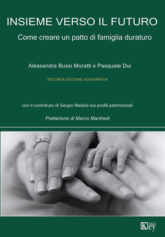 Insieme verso il futuro - Alessandra Bussi Moratti,Pasquale Dui,Sergio Malizia - ebook