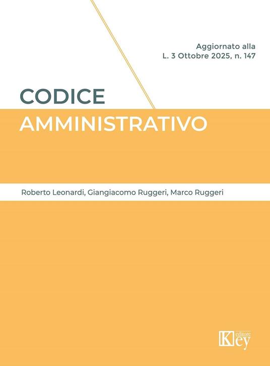 Codice amministrativo 2025 - Roberto Leonardi,Giangiacomo Ruggeri,Marco Ruggeri - ebook