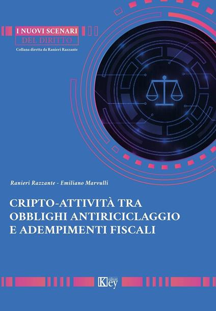 Cripto - attività tra obblighi antiriciclaggio e adempimenti fiscali - Emiliano Marvulli,Ranieri Razzante - ebook