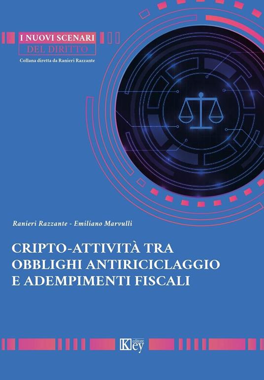 Cripto - attività tra obblighi antiriciclaggio e adempimenti fiscali - Emiliano Marvulli,Ranieri Razzante - ebook