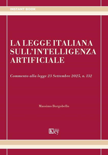 La legge italiana sull’intelligenza artificiale - Massimo Borgobello - ebook