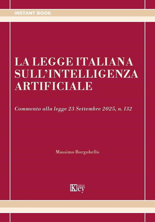 La legge italiana sull’intelligenza artificiale - Massimo Borgobello - ebook