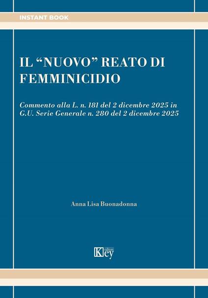 Il “nuovo” reato di femminicidio - Anna Lisa Buonadonna - ebook