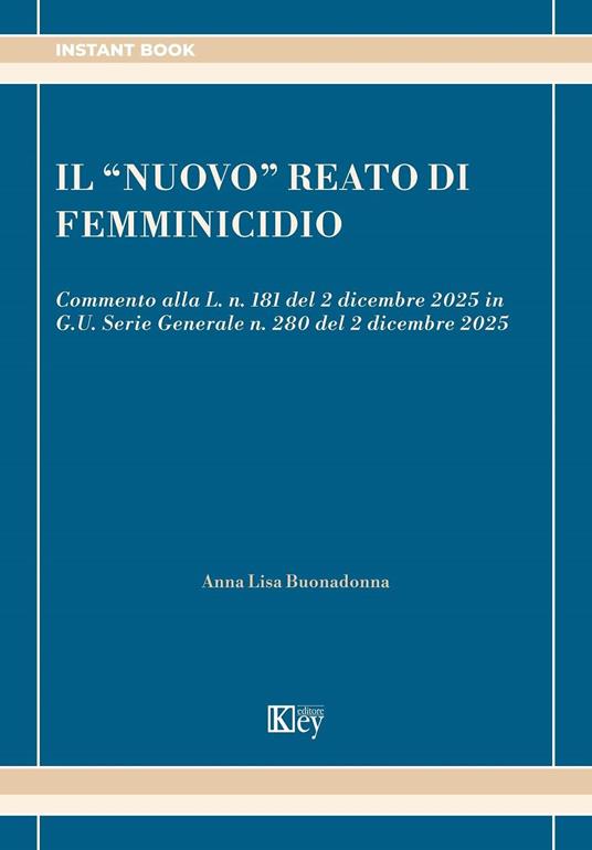 Il “nuovo” reato di femminicidio - Anna Lisa Buonadonna - ebook