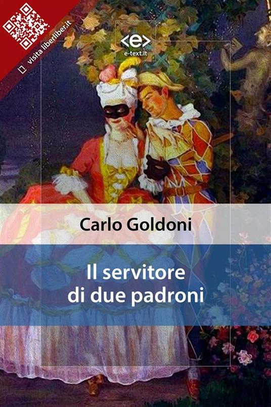 Il servitore di due padroni - Carlo Goldoni - ebook