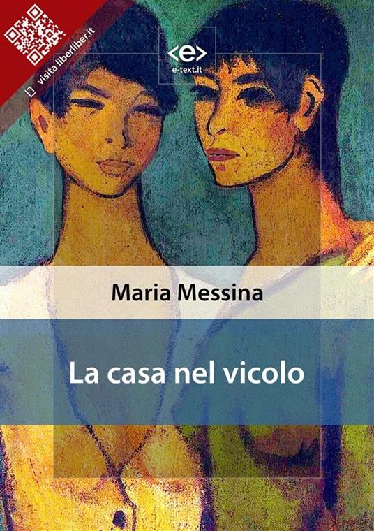 La casa nel vicolo - Maria Messina - ebook