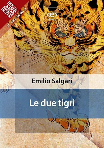 Le due tigri - Emilio Salgari - ebook