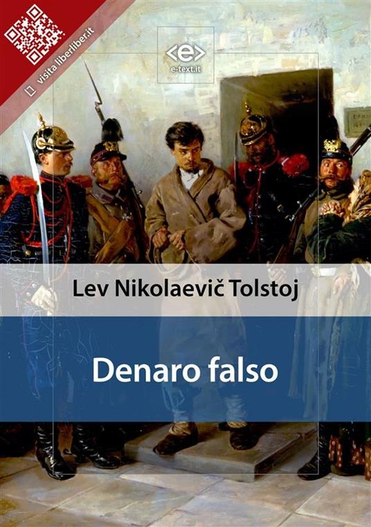 Denaro falso - Lev Tolstoj - ebook