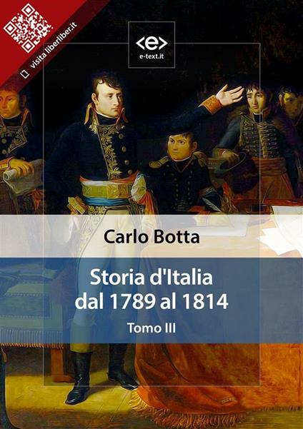 Storia d'Italia dal 1789 al 1814. Vol. 3 - Carlo Botta - ebook