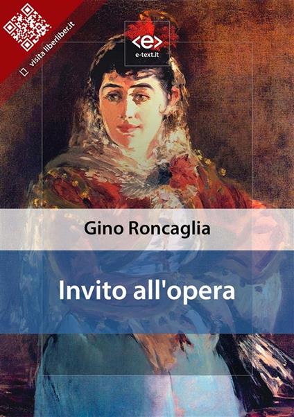 Invito all'opera - Gino Roncaglia - ebook