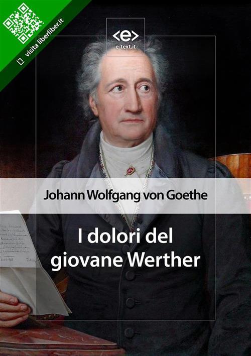 I dolori del giovane Werther - Johann Wolfgang Goethe - ebook