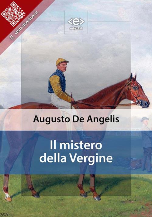 Il mistero della Vergine - Augusto De Angelis - ebook