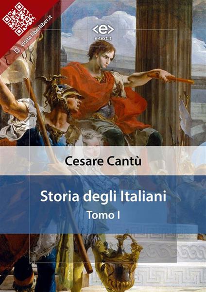 Storia degli italiani. Vol. 1 - Cesare Cantù - ebook