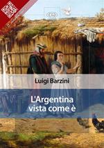 L' Argentina vista come è