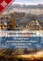 Annali d'Italia dal principio dell'era volgare sino all'anno 1750. Vol. 8