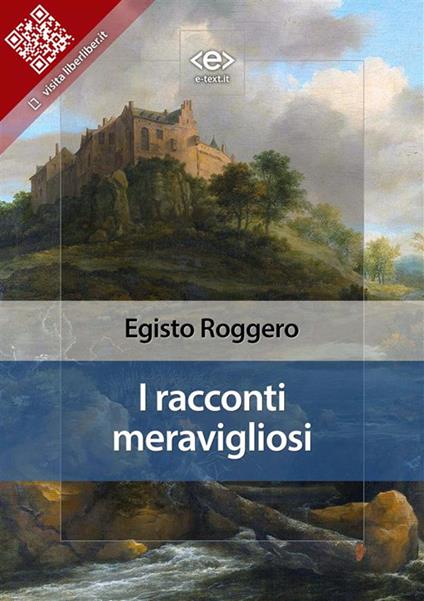 I racconti meravigliosi - Egisto Roggero - ebook