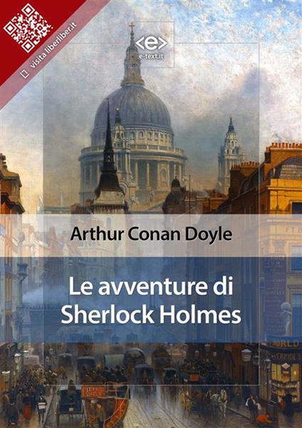 Le avventure di Sherlock Holmes - Arthur Conan Doyle - ebook
