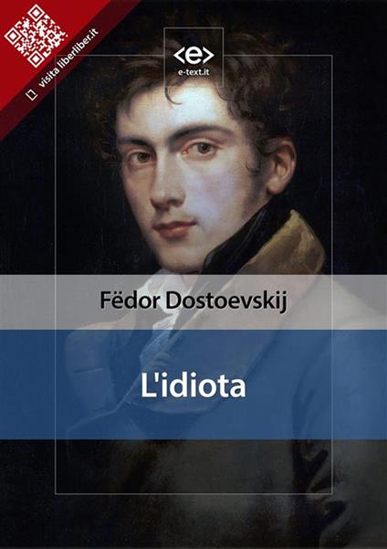 L' idiota - Fëdor Dostoevskij - ebook