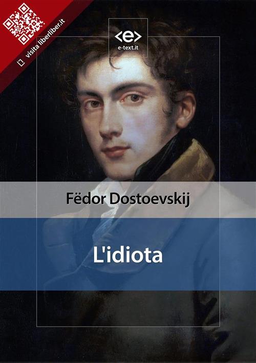 L' idiota - Fëdor Dostoevskij - ebook