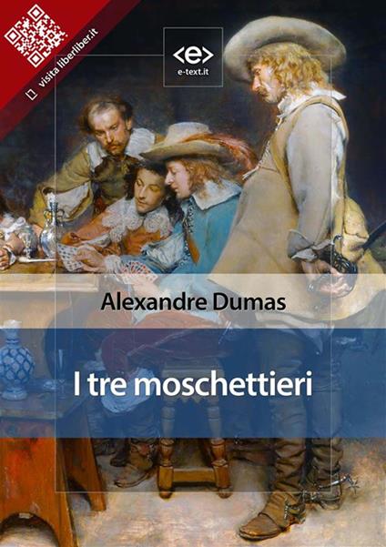 I tre moschettieri - Alexandre Dumas - ebook