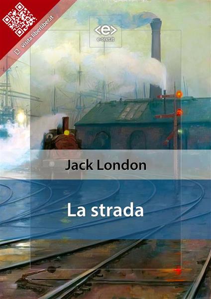 La strada - Jack London - ebook