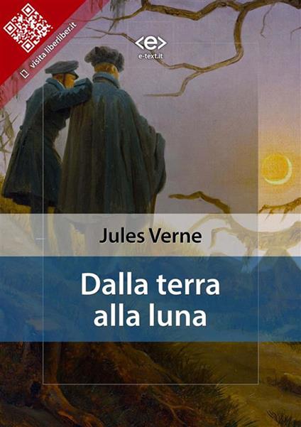 Dalla Terra alla Luna - Jules Verne - ebook