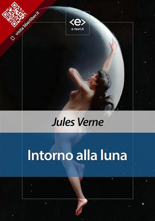 Intorno alla Luna - Jules Verne - ebook