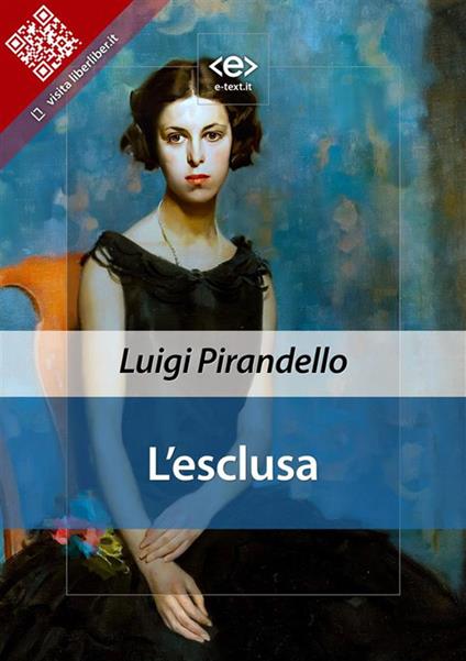 L' esclusa - Luigi Pirandello - ebook
