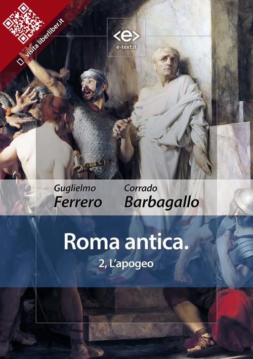 L' Roma antica. Vol. 2 - Corrado Barbagallo,Guglielmo Ferrero - ebook