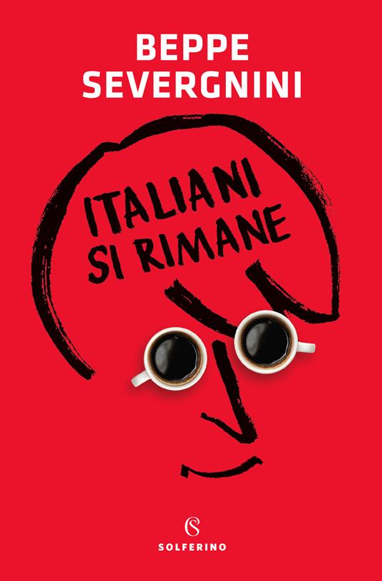 Italiani si rimane - Beppe Severgnini - copertina