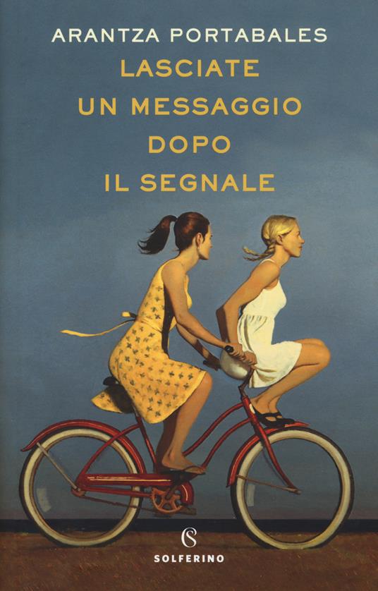 Lasciate un messaggio dopo il segnale - Arantza Portabales - copertina