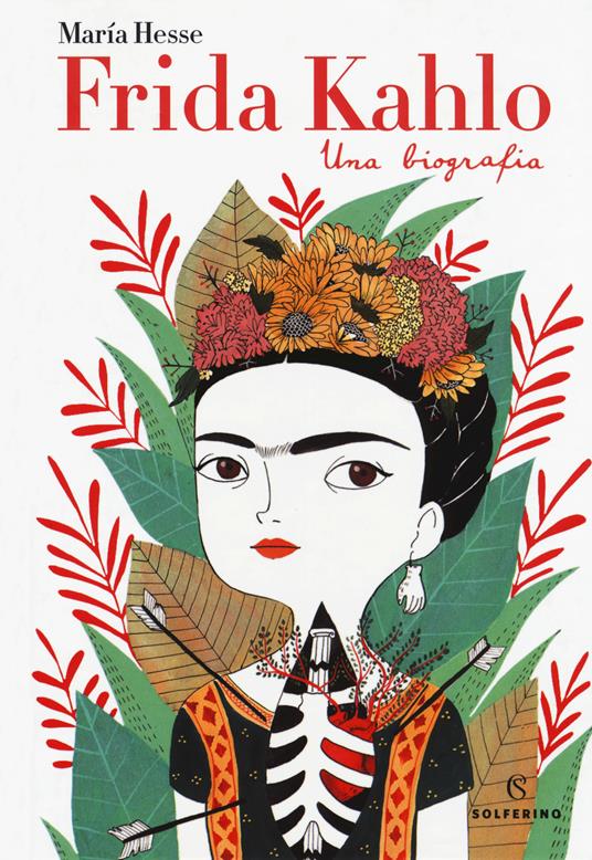 Frida Kahlo. Una biografia - María Hesse - copertina