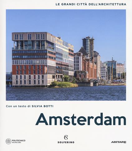 Amsterdam. Le grandi città dell'architettura. Ediz. a colori - copertina