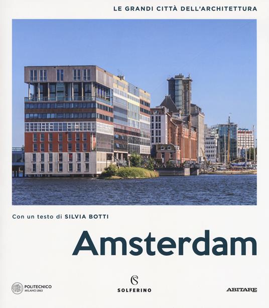 Amsterdam. Le grandi città dell'architettura. Ediz. a colori - copertina