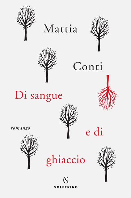 Di sangue e di ghiaccio - Mattia Conti - ebook