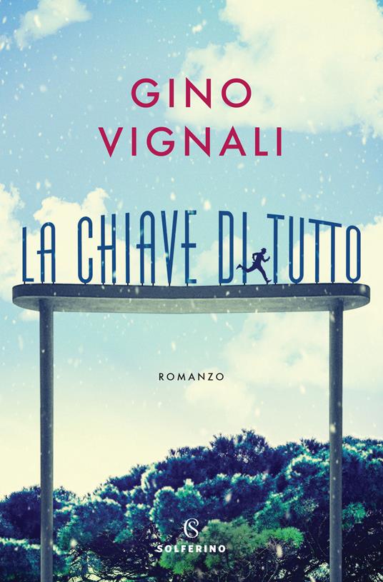 La chiave di tutto - Gino Vignali - ebook