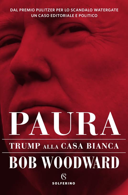 Paura. Trump alla Casa Bianca - Bob Woodward,Irene Annoni,Elena Cantoni,Rachele Salerno - ebook