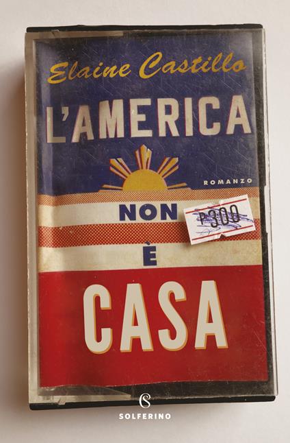 L' America non è casa - Elaine Castillo,Elisa Ponassi,Isabella Zani - ebook