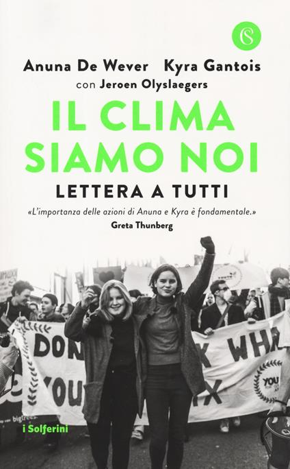 Il clima siamo noi. Lettera a tutti - Anuna De Wever,Kyra Gantois,Jeroen Olyslaegers - copertina