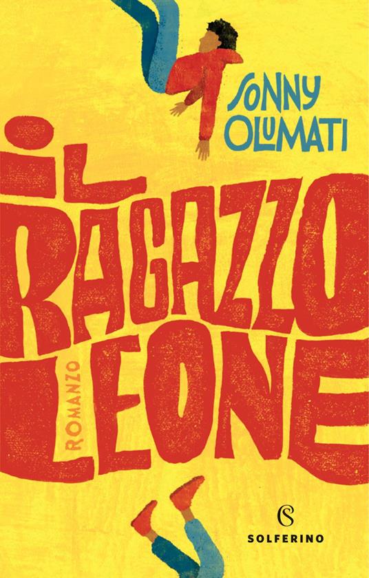 Il ragazzo leone - Sonny Olumati,Emanuele Piano - ebook