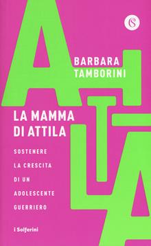 La mamma di Attila