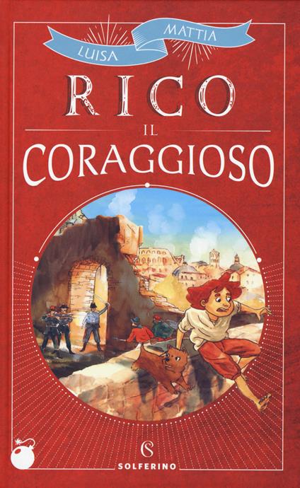 Rico il coraggioso - Luisa Mattia - copertina