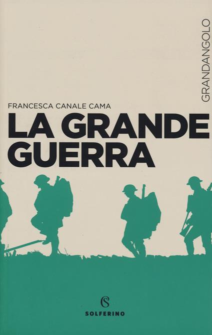 La Grande guerra - Francesca Canale Cama - copertina