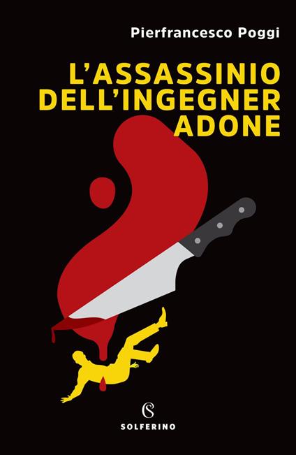 L' assassinio dell'ingegner Adone - Pierfrancesco Poggi - ebook
