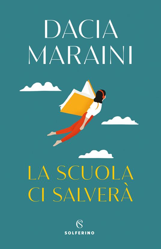 La scuola ci salverà - Dacia Maraini - copertina