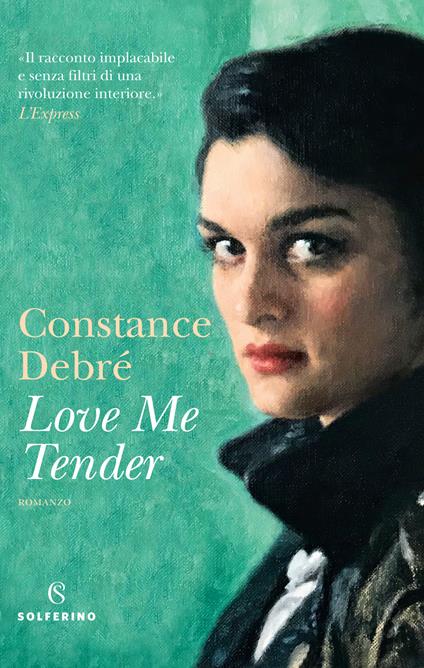 Love me tender - Constance Debré - copertina