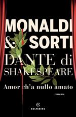 Dante di Shakespeare. Vol. 1: Dante di Shakespeare